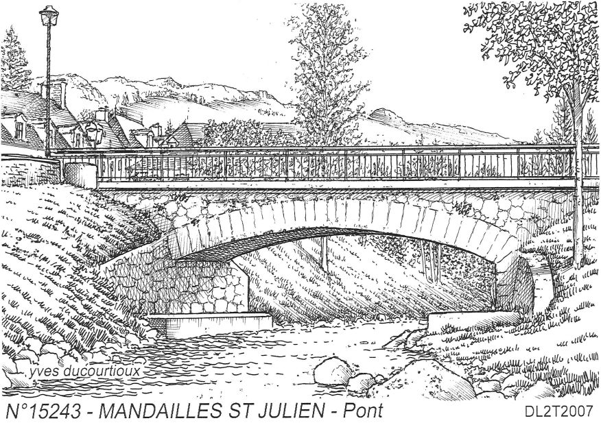 N 15243 - MANDAILLES ST JULIEN - pont