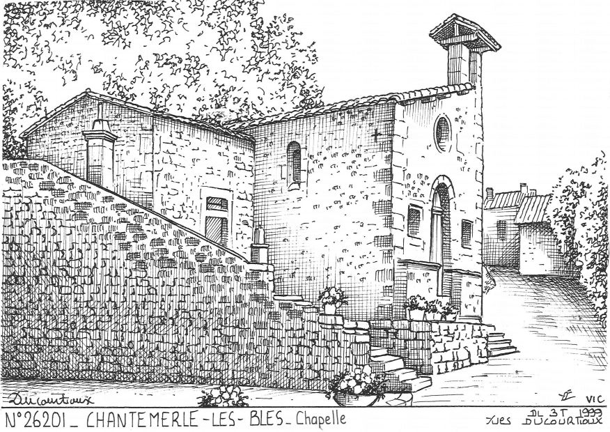 N 26201 - CHANTEMERLE LES BLES - chapelle
