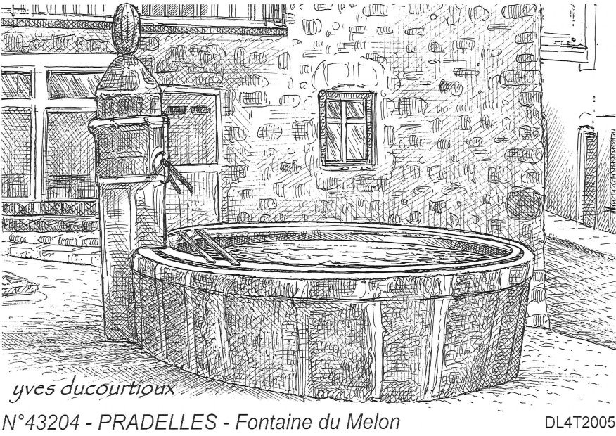 N 43204 - PRADELLES - fontaine du melon