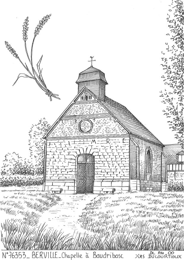 N 76353 - BERVILLE - chapelle � baudribosc