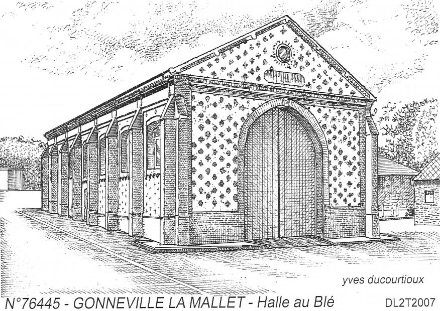 N 76445 - GONNEVILLE LA MALLET - halle au bl�