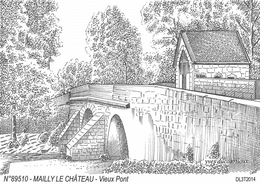 N 89510 - MAILLY LE CHATEAU - vieux pont