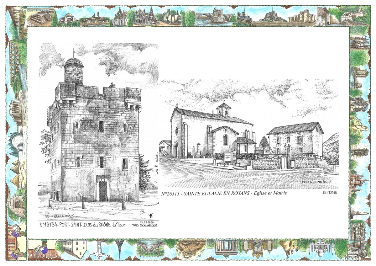 MONOCARTE N 13134-26313 - PORT ST LOUIS DU RHONE - la tour / STE EULALIE EN ROYANS - eglise et mairie