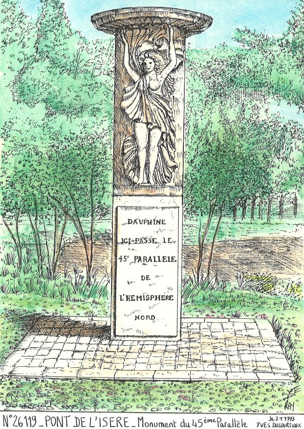 N 26119 - PONT DE L ISERE - monument du 45me parallle