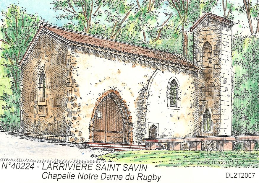 N 40224 - LARRIVIERE ST SAVIN - chapelle notre dame du rugby